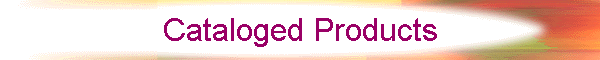 Cataloged Products